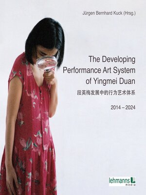 cover image of The Developing Performance Art System of Yingmei Duan 2014-2024